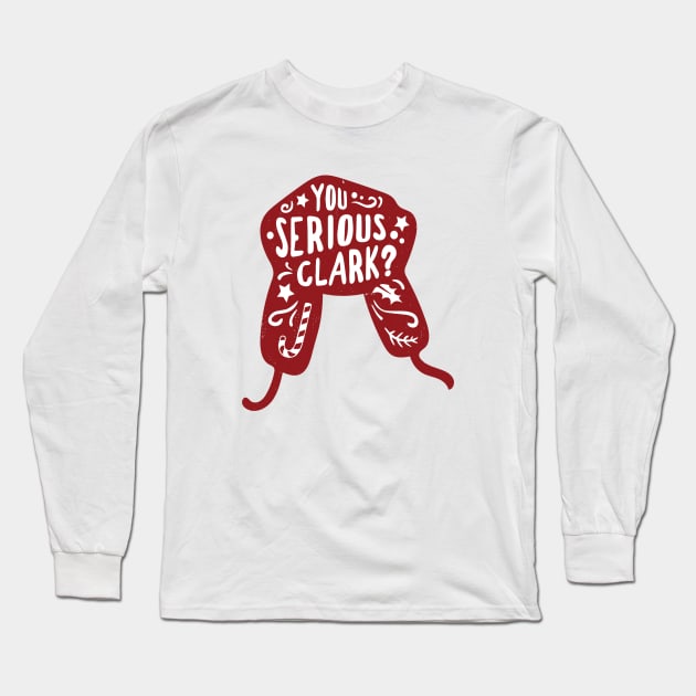 You Serious Clark? Long Sleeve T-Shirt by BodinStreet